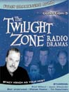 Twilight Zone Radio Dramas, Collection 3